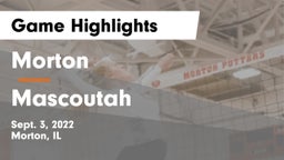 Morton  vs Mascoutah  Game Highlights - Sept. 3, 2022