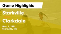 Starkville  vs Clarkdale  Game Highlights - Nov. 2, 2021