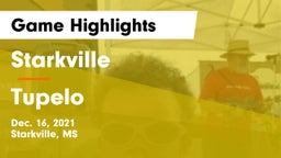 Starkville  vs Tupelo  Game Highlights - Dec. 16, 2021