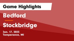 Bedford  vs Stockbridge  Game Highlights - Jan. 17, 2023