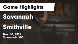 Savannah  vs Smithville  Game Highlights - Nov. 30, 2021