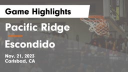 Pacific Ridge  vs Escondido  Game Highlights - Nov. 21, 2023