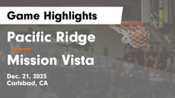 Pacific Ridge  vs Mission Vista Game Highlights - Dec. 21, 2023