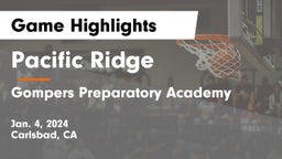 Pacific Ridge  vs Gompers Preparatory Academy Game Highlights - Jan. 4, 2024