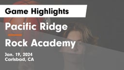 Pacific Ridge  vs Rock Academy  Game Highlights - Jan. 19, 2024