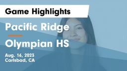 Pacific Ridge  vs Olympian HS Game Highlights - Aug. 16, 2023