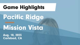 Pacific Ridge  vs Mission Vista  Game Highlights - Aug. 18, 2023