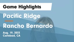 Pacific Ridge  vs Rancho Bernardo  Game Highlights - Aug. 19, 2023