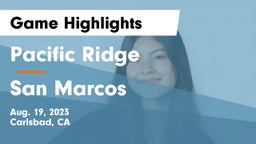 Pacific Ridge  vs San Marcos  Game Highlights - Aug. 19, 2023