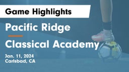 Pacific Ridge  vs Classical Academy  Game Highlights - Jan. 11, 2024