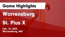 Warrensburg  vs St. Pius X  Game Highlights - Feb. 15, 2023