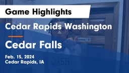 Cedar Rapids Washington  vs Cedar Falls  Game Highlights - Feb. 15, 2024