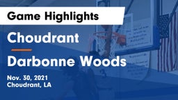 Choudrant  vs Darbonne Woods Game Highlights - Nov. 30, 2021