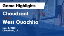 Choudrant  vs West Ouachita  Game Highlights - Jan. 4, 2022