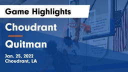 Choudrant  vs Quitman  Game Highlights - Jan. 25, 2022
