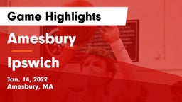 Amesbury  vs Ipswich  Game Highlights - Jan. 14, 2022