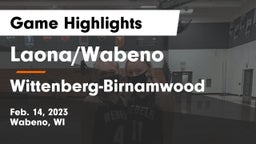 Laona/Wabeno vs Wittenberg-Birnamwood  Game Highlights - Feb. 14, 2023