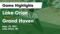 Lake Orion  vs Grand Haven  Game Highlights - Sept. 25, 2021