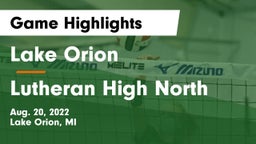Lake Orion  vs Lutheran High North Game Highlights - Aug. 20, 2022