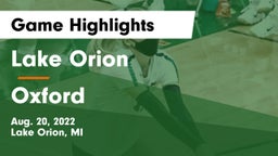 Lake Orion  vs Oxford  Game Highlights - Aug. 20, 2022