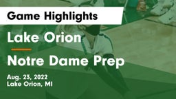 Lake Orion  vs Notre Dame Prep Game Highlights - Aug. 23, 2022