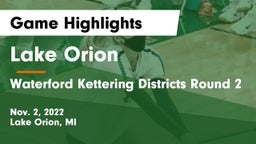 Lake Orion  vs Waterford Kettering Districts Round 2 Game Highlights - Nov. 2, 2022