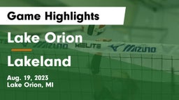 Lake Orion  vs Lakeland  Game Highlights - Aug. 19, 2023
