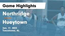 Northridge  vs Hueytown  Game Highlights - Jan. 17, 2023