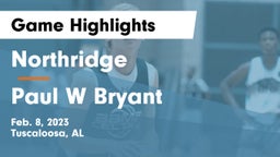 Northridge  vs Paul W Bryant  Game Highlights - Feb. 8, 2023