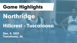 Northridge  vs Hillcrest  - Tuscaloosa Game Highlights - Dec. 8, 2023
