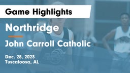 Northridge  vs John Carroll Catholic  Game Highlights - Dec. 28, 2023