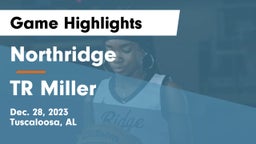 Northridge  vs TR Miller Game Highlights - Dec. 28, 2023