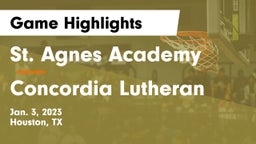 St. Agnes Academy  vs Concordia Lutheran  Game Highlights - Jan. 3, 2023