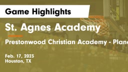 St. Agnes Academy  vs Prestonwood Christian Academy - Plano Game Highlights - Feb. 17, 2023