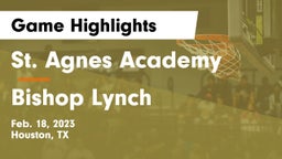 St. Agnes Academy  vs Bishop Lynch  Game Highlights - Feb. 18, 2023