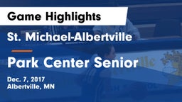 St. Michael-Albertville  vs Park Center Senior  Game Highlights - Dec. 7, 2017
