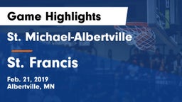 St. Michael-Albertville  vs St. Francis  Game Highlights - Feb. 21, 2019
