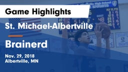 St. Michael-Albertville  vs Brainerd  Game Highlights - Nov. 29, 2018