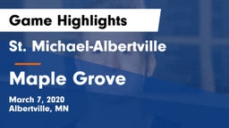 St. Michael-Albertville  vs Maple Grove Game Highlights - March 7, 2020