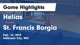 Helias  vs St. Francis Borgia  Game Highlights - Feb. 14, 2019