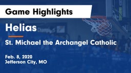 Helias  vs St. Michael the Archangel Catholic  Game Highlights - Feb. 8, 2020