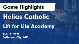 Helias Catholic  vs Lift for Life Academy  Game Highlights - Feb. 5, 2022