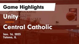 Unity  vs Central Catholic  Game Highlights - Jan. 16, 2023