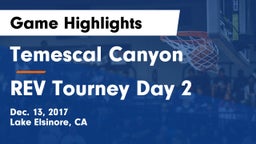Temescal Canyon  vs REV Tourney Day 2 Game Highlights - Dec. 13, 2017