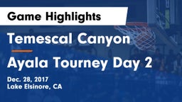 Temescal Canyon  vs Ayala Tourney Day 2 Game Highlights - Dec. 28, 2017