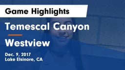 Temescal Canyon  vs Westview  Game Highlights - Dec. 9, 2017