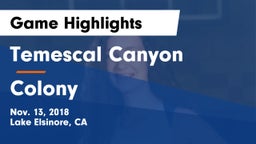 Temescal Canyon  vs Colony  Game Highlights - Nov. 13, 2018