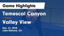 Temescal Canyon  vs Valley View Game Highlights - Dec. 21, 2018