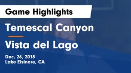 Temescal Canyon  vs Vista del Lago  Game Highlights - Dec. 26, 2018