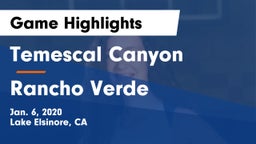Temescal Canyon  vs Rancho Verde  Game Highlights - Jan. 6, 2020